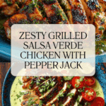 Grilled Salsa Verde Pepper Jack Chicken Recipe
