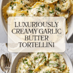 Best Creamy Garlic Butter Sauce for Tortellini Recipe