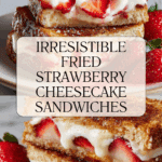 Fried Strawberry Cheesecake Sandwiches Recipe