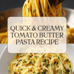 Tomato Butter Pasta Recipe