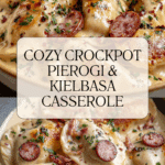 Crockpot Pierogi Casserole with Kielbasa Recipe