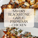 Blackstone Garlic Parmesan Chicken Recipe