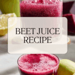 Beet Juice Recipe