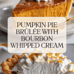 Pumpkin Pie Brûlée with Bourbon Vanilla Whipped Cream Recipe
