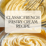 French Pastry Cream Recipe