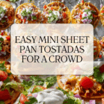 Mini Sheet Pan Tostadas Recipe
