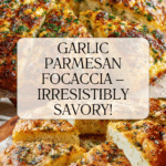 Garlic Parmesan Focaccia Bread – A Savory Homemade Favorite Recipe