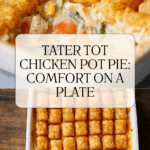 Chicken Tot Pie (Tater Tot Pot Pie) Recipe
