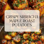Sriracha Glazed Roast Potatoes Recipe