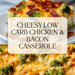 Easy Low Carb Chicken Casserole Recipe