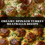 Creamy Spinach Turkey Meatballs Recipe
