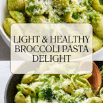 Light and Healthy Broccoli Pasta Recipe