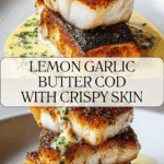 Lemon Garlic Butter Cod with Crispy Skin Recipe