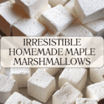 Homemade Maple Marshmallows Recipe