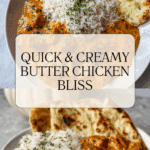 Quick & Easy Homemade Butter Chicken Recipe
