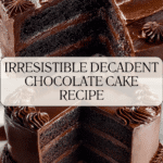 Decadent Chocolate Cake Recipe