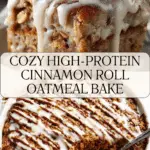 High-Protein Cinnamon Roll Baked Oatmeal Recipe