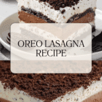 Oreo Lasagna Recipe