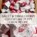 Cherry Cheesecake Puppy Chow Recipe