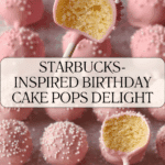 Starbucks Copycat Birthday Cake Pops Recipe