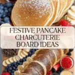 How to Make Pancake Charcuterie Board Recipe