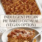 Pecan Pie Baked Oatmeal (Gluten-Free, Vegan-Friendly) Recipe