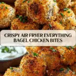 Air Fryer Everything Bagel Chicken Bites Crunchy Treat Recipe