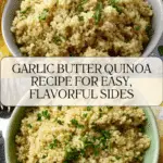 Garlic Butter Quinoa Recipe