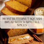 Butternut Squash Bread – Moist & Flavorful Fall Treat Recipe
