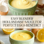 Blender Hollandaise Sauce for Eggs Benedict Recipe