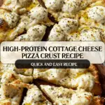 High-Protein Cottage Cheese Pizza Crust Recipe