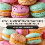 Peach Raspberry Macarons Recipe