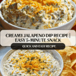 Delicious Creamy Jalapeno Dip: 5 Minutes to Pure Comfort Recipe