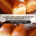 Amish White Bread Recipe